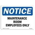thumbnail image 1 of OSHA Notice Sign - Maintenance Room Employees Only | Plastic Sign | Protect Your Business, Construction Site, Warehouse & Shop Area |  Made in the USA, 1 of 5