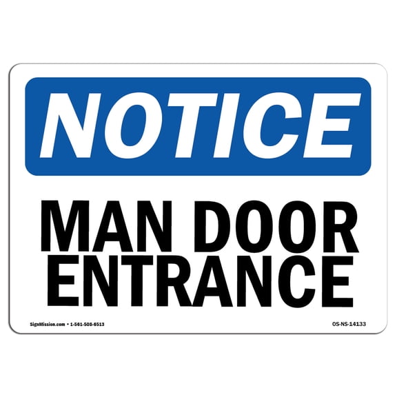OSHA Notice Sign - Man Door Entrance | Decal | Protect Your Business, Construction Site, Warehouse & Shop Area | Made in the USA