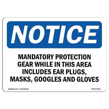 OSHA Notice Sign - Mandatory Protection Gear While In This | Plastic Sign | Protect Your Business, Work Site, Warehouse & Shop Area |  Made in the USA
