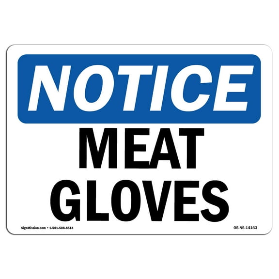 OSHA Notice Sign - Meat Gloves | Decal | Protect Your Business, Construction Site, Warehouse & Shop Area |  Made in the USA