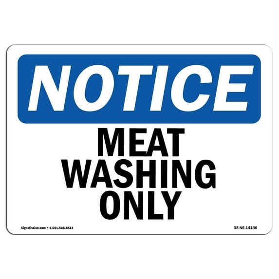 OSHA Notice Sign - Meat Washing Only | Plastic Sign | Protect Your Business, Construction Site, Warehouse & Shop Area | Made in the USA