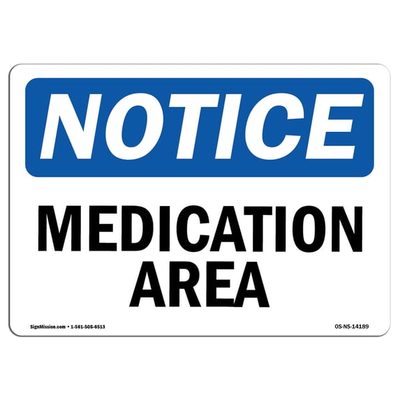 OSHA Notice Sign - Medication Area | Aluminum Sign | Protect Your Business, Construction Site, Warehouse & Shop Area | Made in the USA