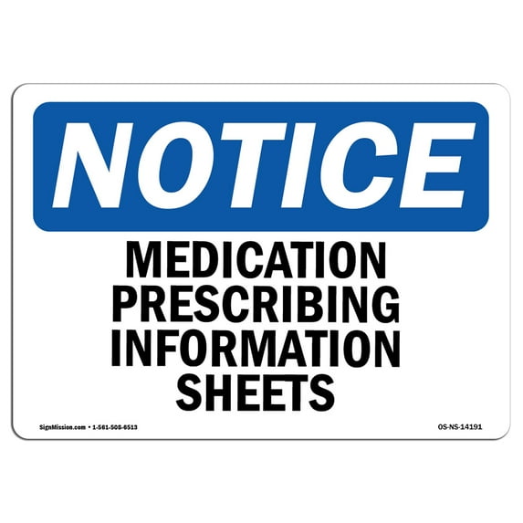 OSHA Notice Sign - Medication Prescribing Information Sheets | Aluminum Sign | Protect Your Business, Work Site, Warehouse & Shop Area | Made in the USA