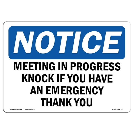 OSHA Notice Sign - Meeting In Progress Knock If You Have An | Plastic Sign | Protect Your Business, Work Site, Warehouse & Shop Area | Made in the USA