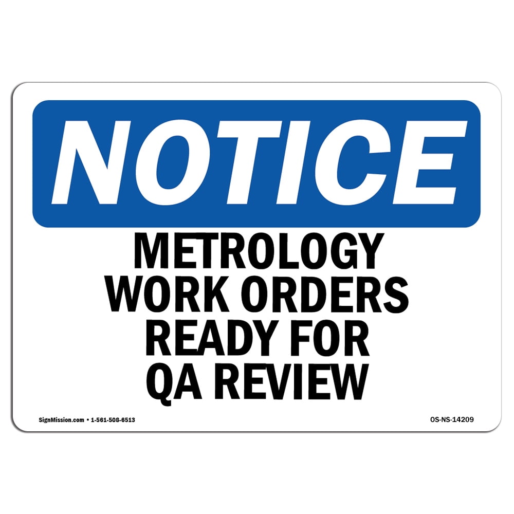OSHA Notice Sign - Metrology Work Orders Ready For QA Review | Aluminum ...