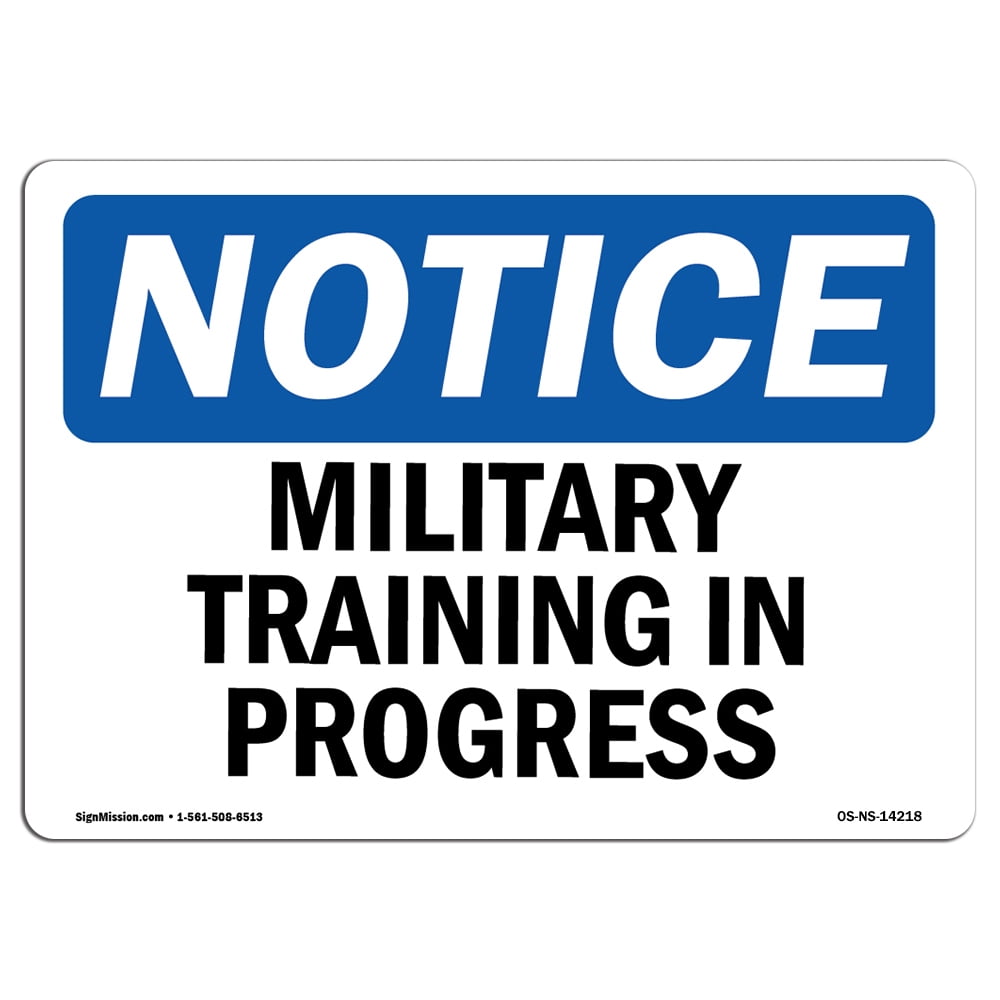OSHA Notice Sign - Military Training In Progress | Plastic Sign ...