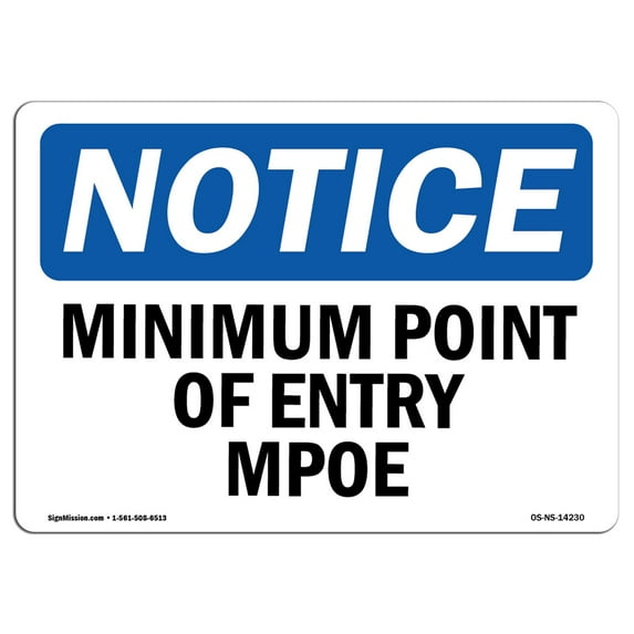 OSHA Notice Sign - Minimum Point Of Entry Mpoe | Decal | Protect Your Business, Construction Site, Warehouse | Made in the USA
