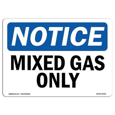 OSHA Notice Sign - Mixed Gas Only | Plastic Sign | Protect Your Business, Construction Site, Warehouse & Shop Area |  Made in the USA