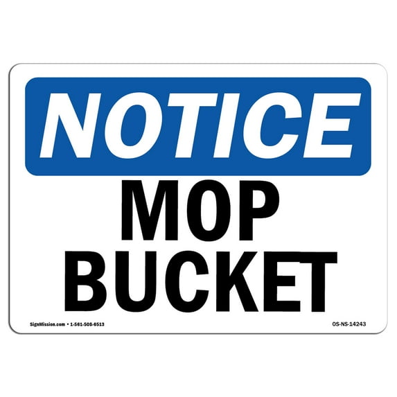 OSHA Notice Sign - Mop Bucket | Plastic Sign | Protect Your Business, Construction Site, Warehouse & Shop Area | Made in the USA