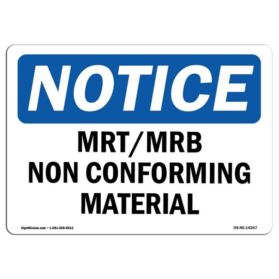 OSHA Notice Sign - Mrt Mrb Nonconforming Material | Decal | Protect Your Business, Construction Site, Warehouse |  Made in the USA