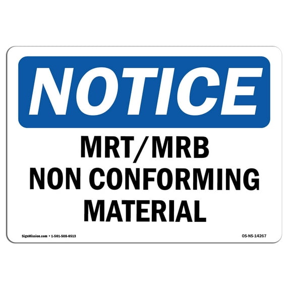 OSHA Notice Sign - Mrt Mrb Nonconforming Material | Decal | Protect Your Business, Construction Site, Warehouse | Made in the USA