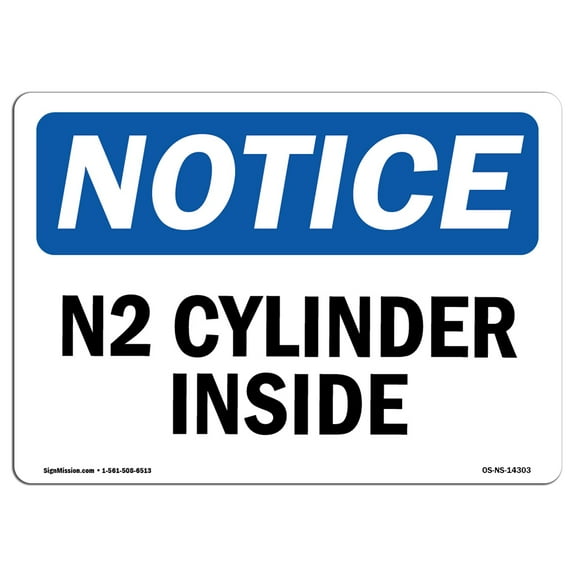 OSHA Notice Sign - N2 Cylinder Inside | Plastic Sign | Protect Your Business, Construction Site, Warehouse & Shop Area |  Made in the USA