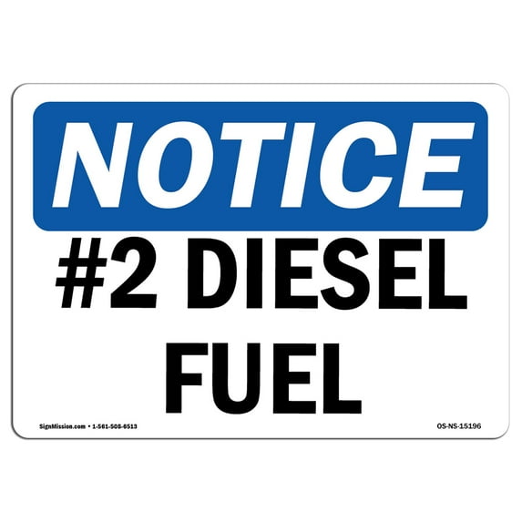 OSHA Notice Sign - NOTICE #2 Diesel Fuel | Decal | Protect Your Business, Construction Site, Warehouse & Shop Area | Made in the USA