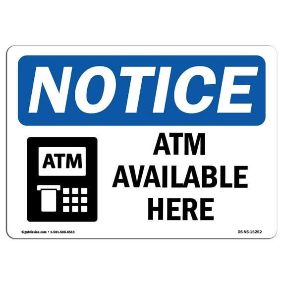 OSHA Notice Sign - NOTICE ATM Available Here | Plastic Sign | Protect Your Business, Construction Site, Warehouse & Shop Area | Made in the USA