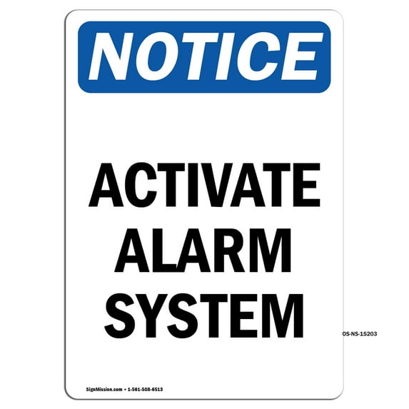 OSHA Notice Sign - NOTICE Activate Alarm System | Plastic Sign | Protect Your Business, Construction Site, Warehouse & Shop Area | Made in the USA