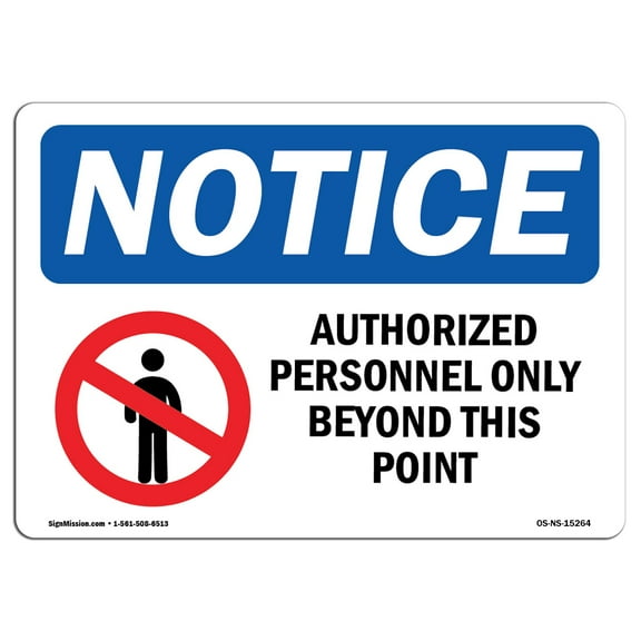 OSHA Notice Sign - NOTICE Authorized Personnel Only Beyond This Point | Plastic Sign | Protect Your Business, Work Site, Warehouse |  Made in the USA
