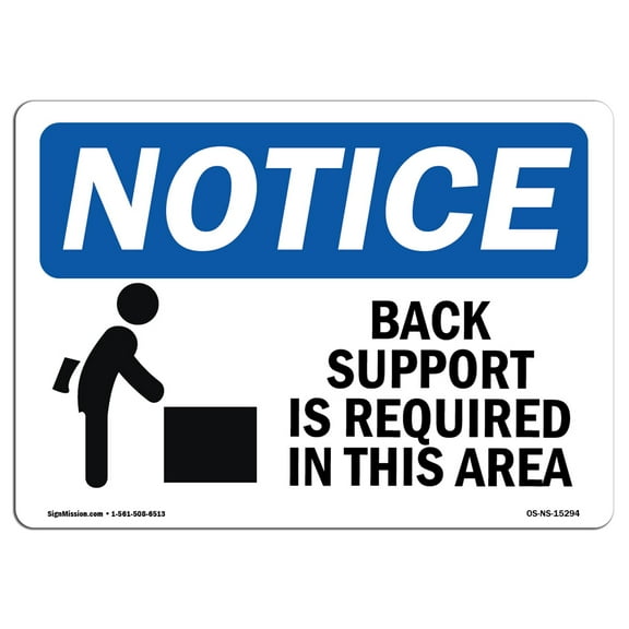 OSHA Notice Sign - NOTICE Back Support Required In This Area | Plastic Sign | Protect Your Business, Work Site, Warehouse & Shop Area |  Made in the USA