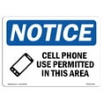 thumbnail image 1 of OSHA Notice Sign - NOTICE Cell Phone Use Permitted In This Area | Plastic Sign | Protect Your Business, Work Site, Warehouse & Shop Area |  Made in the USA, 1 of 5
