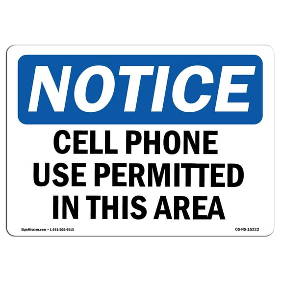 OSHA Notice Sign - NOTICE Cell Phone Use Permitted In This Area | Decal | Protect Your Business, Construction Site | Made in the USA