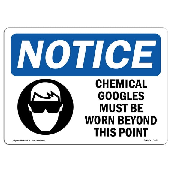 OSHA Notice Sign - NOTICE Chemical Goggles Must Be Worn | Plastic Sign | Protect Your Business, Construction Site, Warehouse & Shop Area | Made in the USA