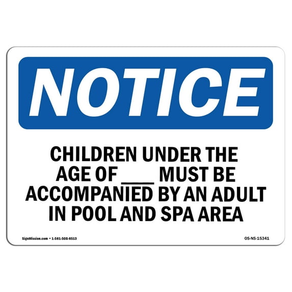 OSHA Notice Sign - NOTICE Children Under The Age Of Pool Spa | Plastic Sign | Protect Your Business, Work Site, Warehouse & Shop Area | Made in the USA