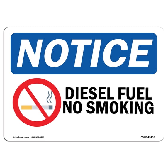 OSHA Notice Sign - NOTICE Diesel Fuel No Smoking | Decal | Protect Your Business, Construction Site, Warehouse | Made in the USA