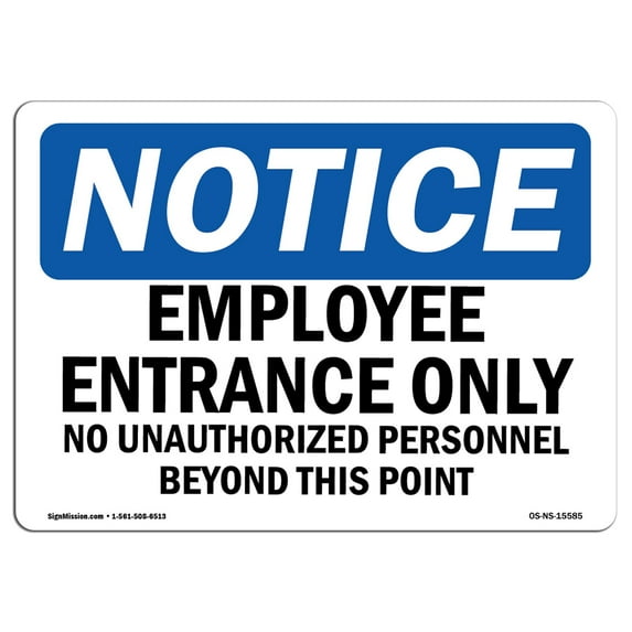 OSHA Notice Sign - NOTICE Employee Entrance Only | Plastic Sign | Protect Your Business, Construction Site, Warehouse & Shop Area | Made in the USA