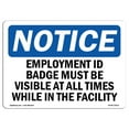 thumbnail image 1 of OSHA Notice Sign - NOTICE Employment Id Badge Must Be Visible | Plastic Sign | Protect Your Business, Work Site, Warehouse & Shop Area |  Made in the USA, 1 of 5