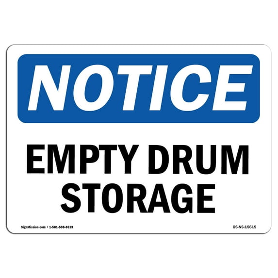 OSHA Notice Sign - NOTICE Empty Drum Storage Area | Decal | Protect Your Business, Construction Site, Warehouse | Made in the USA