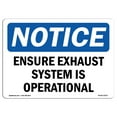 thumbnail image 1 of OSHA Notice Sign - NOTICE Ensure Exhaust System Is Operational | Plastic Sign | Protect Your Business, Work Site, Warehouse & Shop Area |  Made in the USA, 1 of 5