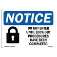 thumbnail image 1 of OSHA Notice Sign - NOTICE Do Not Enter Until Lock Out | Plastic Sign | Protect Your Business, Construction Site, Warehouse & Shop Area |  Made in the USA, 1 of 5