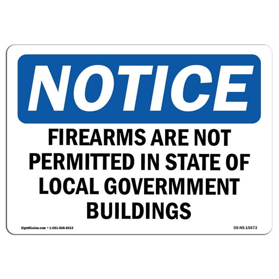 OSHA Notice Sign - NOTICE Firearms Not Permitted State Buildings | Plastic Sign | Protect Your Business, Work Site, Warehouse & Shop Area | Made in the USA