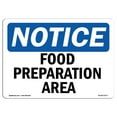 thumbnail image 1 of OSHA Notice Sign - NOTICE Food Preparation Area | Decal | Protect Your Business, Construction Site, Warehouse |  Made in the USA, 1 of 4