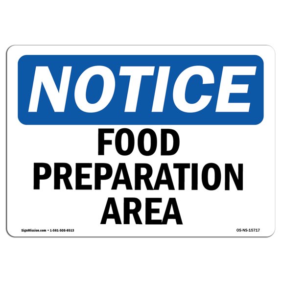 OSHA Notice Sign - NOTICE Food Preparation Area | Decal | Protect Your Business, Construction Site, Warehouse |  Made in the USA
