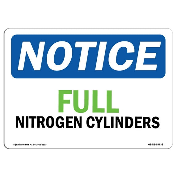 OSHA Notice Sign - NOTICE Full Nitrogen Cylinders | Plastic Sign | Protect Your Business, Construction Site, Warehouse & Shop Area | Made in the USA