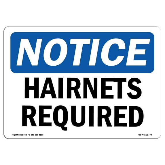 OSHA Notice Sign - NOTICE Hairnets Required | Plastic Sign | Protect Your Business, Construction Site, Warehouse & Shop Area | Made in the USA