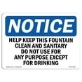 thumbnail image 1 of OSHA Notice Sign - NOTICE Help Keep This Fountain Clean Sanitary | Decal | Protect Your Business, Construction Site |  Made in the USA, 1 of 4