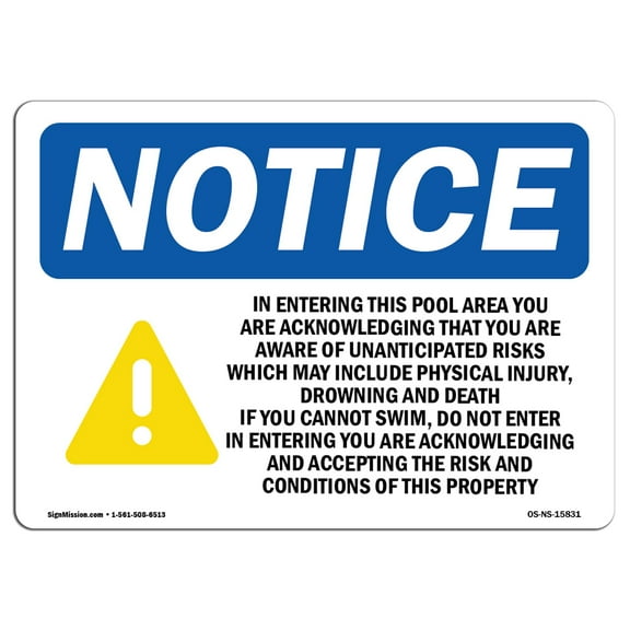 OSHA Notice Sign - NOTICE In Entering This Pool Sign With Symbol | Decal | Protect Your Business, Construction Site |  Made in the USA