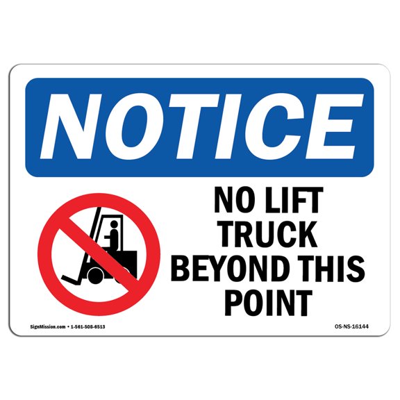 OSHA Notice Sign - NOTICE No Lift Trucks Beyond This Point | Plastic Sign | Protect Your Business, Work Site, Warehouse & Shop Area |  Made in the USA