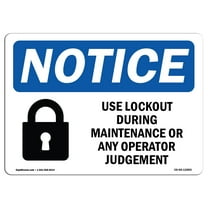 OSHA Notice Sign - NOTICE Lockout During Maintenance | Decal | Protect Your Business, Construction Site, Warehouse |  Made in the USA