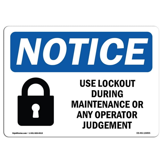 OSHA Notice Sign - NOTICE Lockout During Maintenance | Decal | Protect Your Business, Construction Site, Warehouse | Made in the USA