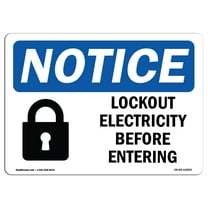 OSHA Notice Sign - NOTICE Lockout Equipment Before Entering | Decal | Protect Your Business, Construction Site |  Made in the USA