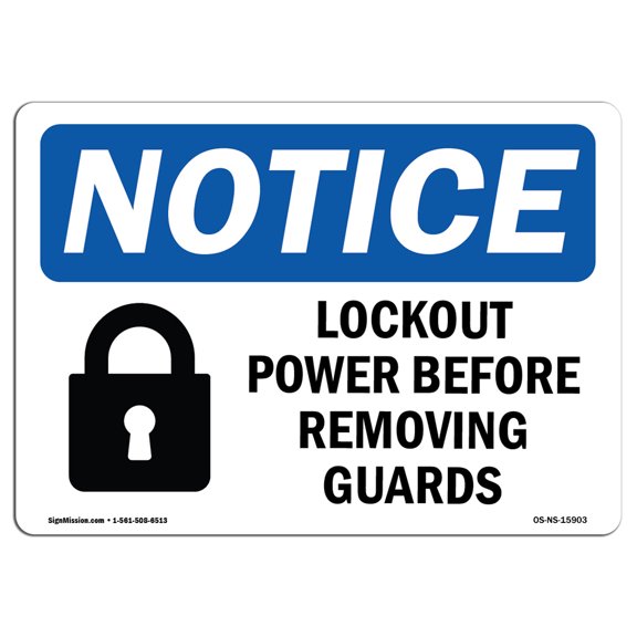 OSHA Notice Sign - NOTICE Lockout Power Before Removing Guards | Plastic Sign | Protect Your Business, Work Site, Warehouse & Shop Area |  Made in the USA
