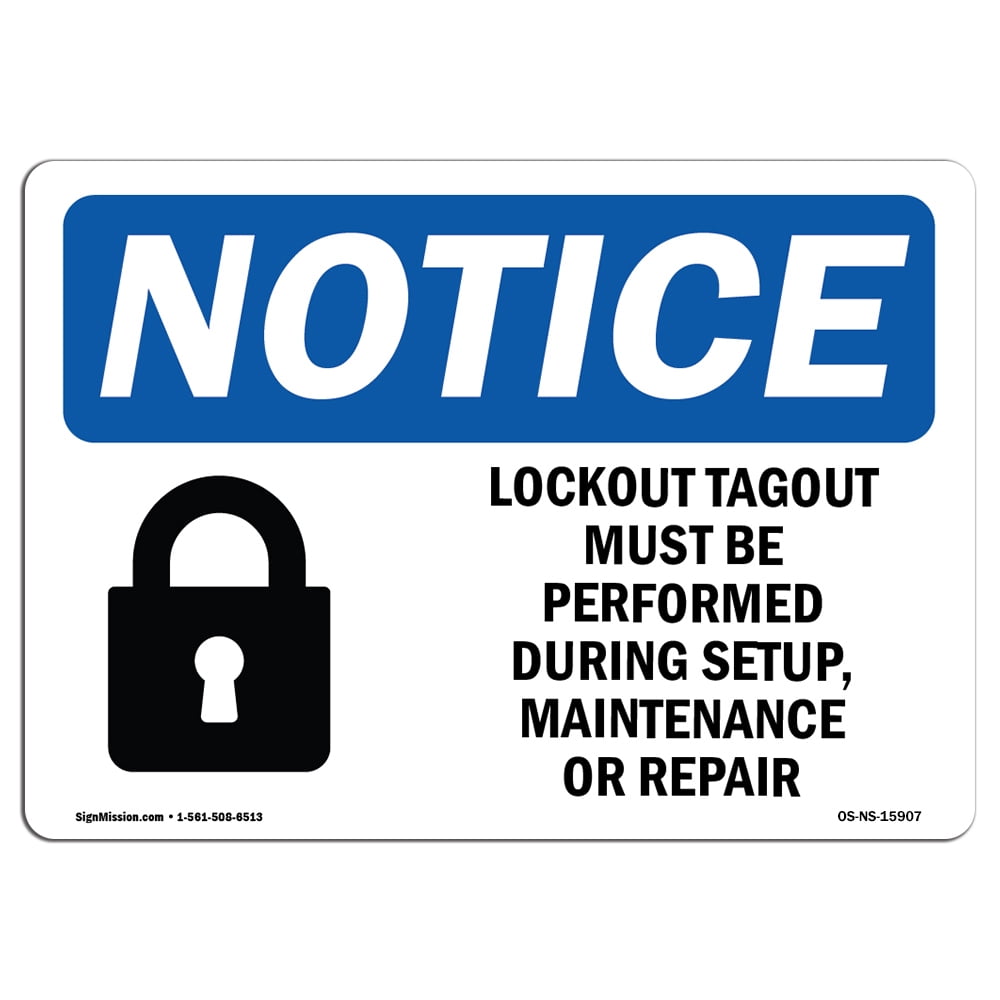 OSHA Notice Sign - NOTICE Lockout Tagout Setup Maintenance Repair ...