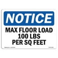 thumbnail image 1 of OSHA Notice Sign - NOTICE Max Floor Load 100 Lbs Per Sq Foot | Plastic Sign | Protect Your Business, Work Site, Warehouse & Shop Area |  Made in the USA, 1 of 5