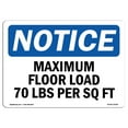 thumbnail image 1 of OSHA Notice Sign - NOTICE Maximum Floor Loading 70 Lbs Per Sq Ft | Plastic Sign | Protect Your Business, Work Site, Warehouse & Shop Area | Made in the USA, 1 of 5