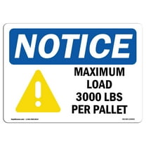 OSHA Notice Sign - NOTICE Maximum Load 3000 Lbs | Plastic Sign | Protect Your Business, Construction Site, Warehouse & Shop Area |  Made in the USA