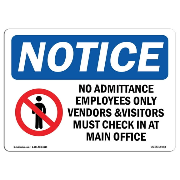OSHA Notice Sign - NOTICE No Admittance Employees Only | Decal | Protect Your Business, Construction Site, Warehouse |  Made in the USA