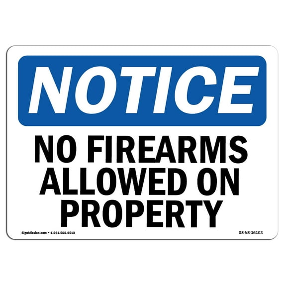OSHA Notice Sign - NOTICE No Firearms Allowed On Property | Plastic Sign | Protect Your Business, Work Site, Warehouse & Shop Area | Made in the USA