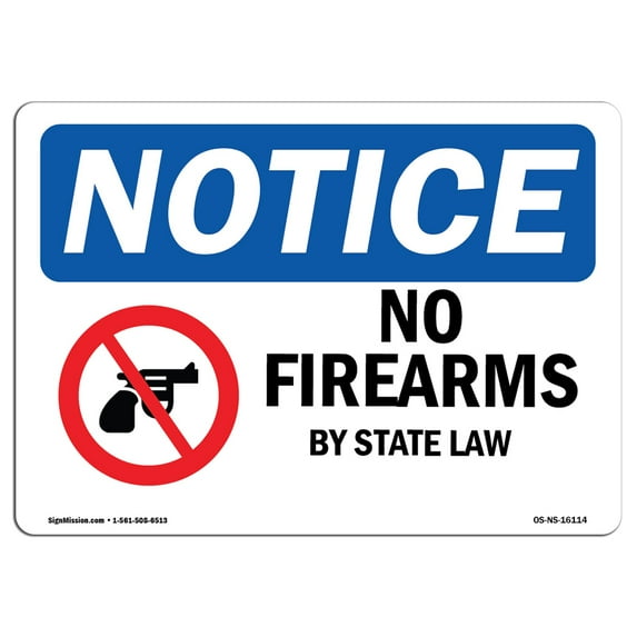 OSHA Notice Sign - NOTICE No Firearms By State Law | Decal | Protect Your Business, Construction Site, Warehouse | Made in the USA